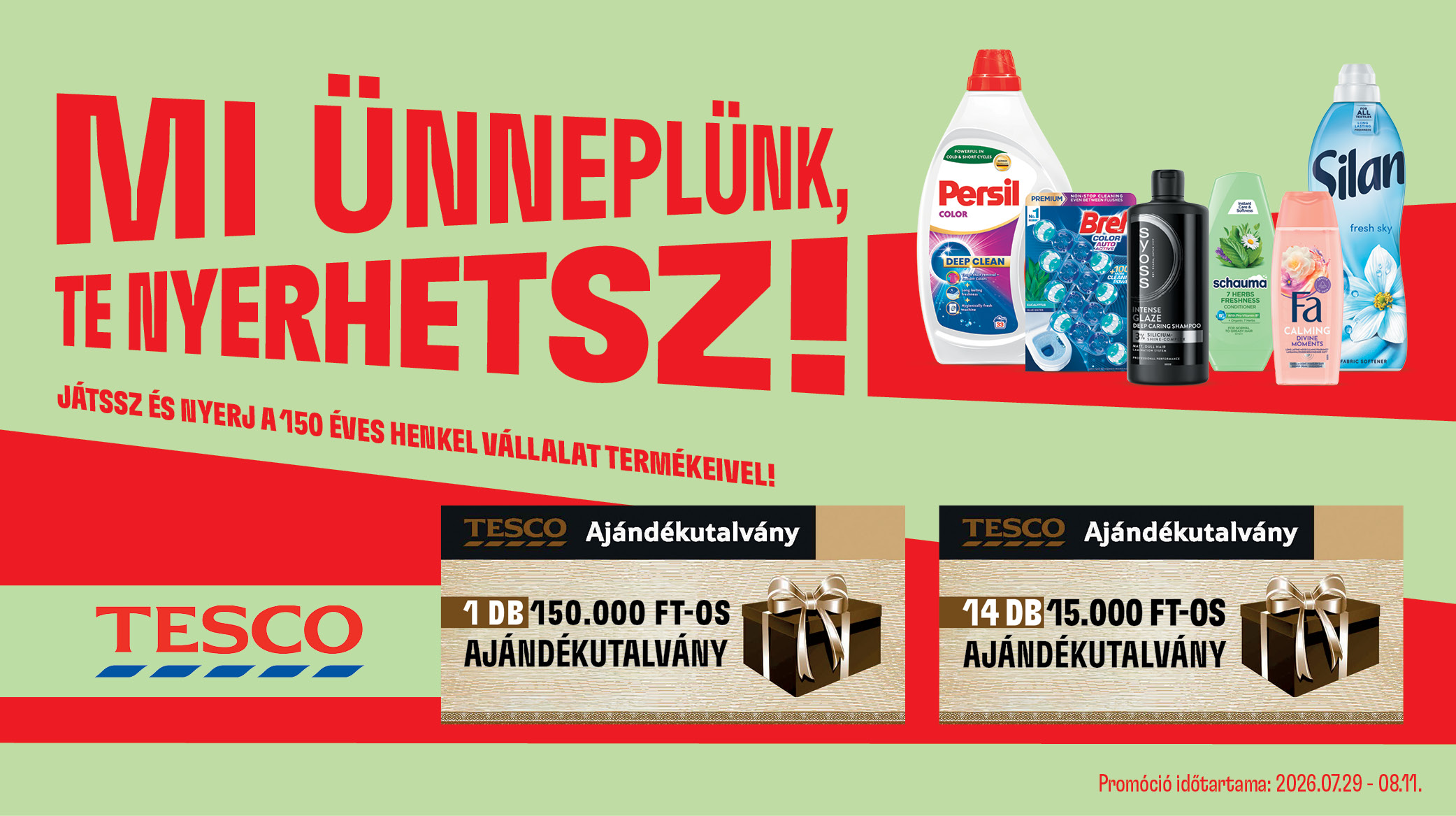 Henkel Magyarország 150  Mi ünneplünk, Te nyerhetsz - Tesco promóció